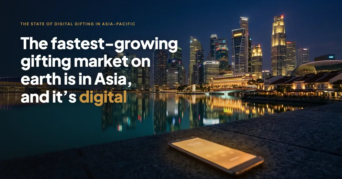 The State of Digital Gifting in Asia-Pacific: 2025 and Beyond
